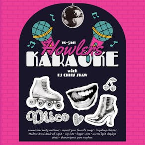Howlers Karaoke Saturdays! - Live Entertainment Every Week